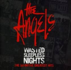 Angel City : Wasted Sleepless Nights - The Definitive Greatest Hits